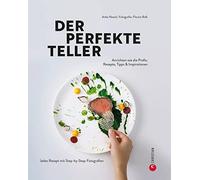 Florian Bolk An Kochbuch - Der perfekte Teller.: Rezepte, Tipps & Inspir (Relié)