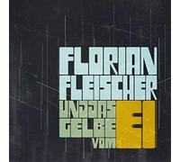 Florian Fleischer Und Das Gelbe Vom EI