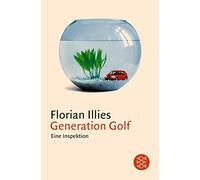 Florian Illies Generation Golf (Poche)