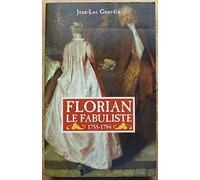Florian le fabuliste ou la Quête du bonheur (1755-1794)