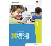 Florian Nuxoll Medienwelten: Arbeitsheft 1: Entdecken - Verstehen - (Broschüre)