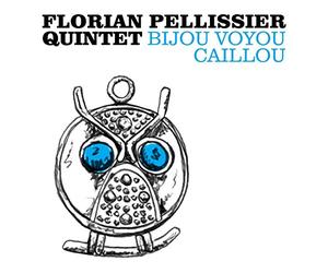 Florian Quintet Pellissier - Bijou Voyou Caillou (2 Vinyls)