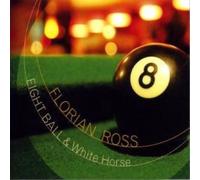 Florian Ross Eight Ball and White Horse (CD) Album