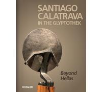 Florian S. Knau Santiago Calatrava: In the Glyptothek (Bilingual edition (Relié)