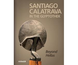 Florian S. Knau Santiago Calatrava: In the Glyptothek (Bilingual edition (Relié)