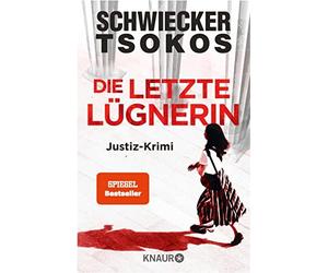 Florian Schwiecker Prof. D Die letzte Lügnerin: Justiz-Krimi SPIEGEL B (Poche)