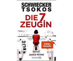 Florian Schwiecker Prof. Dr. Michael Tsok Die siebte Zeugin: Justiz-Kri (Poche)