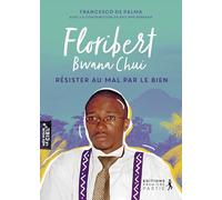 Floribert Bwana Chui: Un incorruptible au paradis
