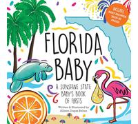 Florida Baby: A Sunshine State Baby's Book of Firsts