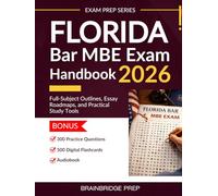 Florida Bar - MBE Exam Handbook 2026: Full-Subject Outlines, Essay Roadmaps, and Practical Study Tools