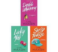 Florida Crime and Satire: Double Whammy, Lucky You, and Strip Tease - A Clever and Irreverent Mystery Set by Carl Hiaasen
