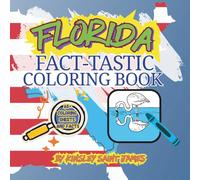 Florida Fact-Tastic Coloring Book: Fun Facts, Landmarks, and State Symbols to Color and Learn: A creative and educational coloring adventure through the Sunshine State for kids and families