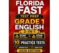 Florida FAST Grade 1 English: 10 Practice Tests for Star Early Literacy and Star Reading with Audio Files and Scoring Guide