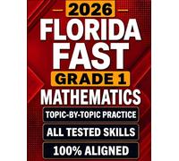 Florida FAST Grade 1 Star Mathematics: Topic-by-Topic Practice for Every Tested Skill