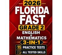 Florida FAST Grade 2 English + Mathematics: 15 Practice Tests for Star Early Literacy, Star Reading, and Star Mathematics