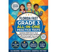 Florida FAST Grade 3 All-in-One Practice Tests: Updated 2026 B.E.S.T. ELA Reading and Mathematics Workbook with 6 Full-Length Tests and Explained Answer Keys