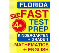 Florida FAST Test Prep for Kindergarten & Grade 1: The Ultimate 4-in-1 Workbook for Star Early Literacy, Star Reading & Math | 20 Full-Length Tests with Audio Files & Answer Keys