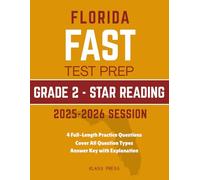 Florida FAST Test Prep Grade 2: Comprehensive English Language Art (ELA) Reading Workbook with 4 Full-Length Practice Tests Based on the Latest Floridas B.E.S.T. Standards