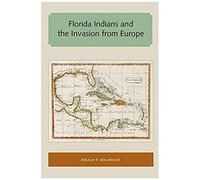 Florida Indians And The Invasion From Europe