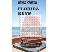 Florida Keys Word Search Puzzle Book: Word Searches with easy to read print about the Florida Keys, Key Largo, Marathon, Key West and more | 6x9 inches, 110 pages, 55 puzzles