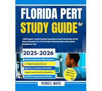Florida PERT Study Guide: 1,500 Expert-Level Practice Questions and Full Review of All Exam Domains for the Florida Postsecondary Education Readiness Test