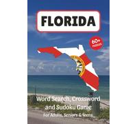 Florida Puzzle Book: Word Search, Crossword and Sudoku Game, Easy to Read Print about Florida, Sunshine State, Travel, Beaches and More | 6x9 inches, ... for Vacations, Holidays and Leisure Time