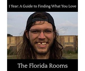 Florida Rooms - 1 Year Guide To Finding What You Love [Vinyl]