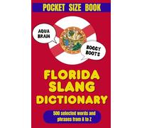 Florida Slang Dictionary: The Language of the Sunshine State