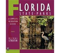 Florida State Parks A Complete Recreation Guide by Michal Strutin Michal Strutin (Auteur)