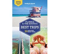 Florida & the South's Best Trips 4ed - Anglais