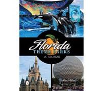 Florida Theme Parks (Paperback) Alex Miller, (Auteur)