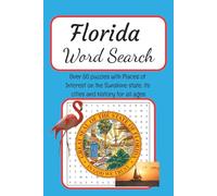 Florida Word Search: Over 50 puzzles with Places of Interest on the Sunshine state, its cities and history for all ages