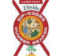 Florida Zip-Code Number Search - 51 Puzzles: Large Print Travel Games - Can You Find Your Florida ZipCode?