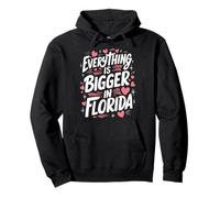 Floride Tout est Plus Grand en Floride USA Amérique Sweat à Capuche
