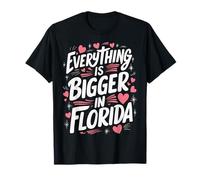 Floride Tout est plus grand en Floride USA Amérique T-Shirt