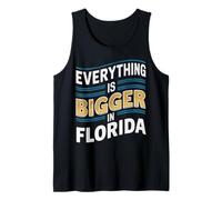 Floride Tout est Plus Grand en Floride USA Débardeur