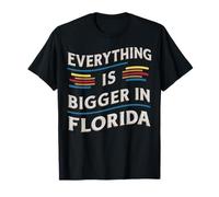 Floride USA Tout est plus grand en Floride T-Shirt