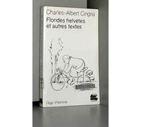 Florides helvètes et autres textes