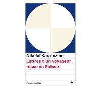 Lettres d'un voyageur russe en Suisse