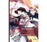 Florilège - Benjamin Orcajada - Edilivre-Aparis - broché - Poésie