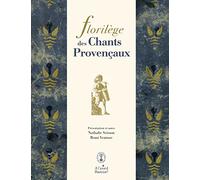 Florilège des Chants Provençaux