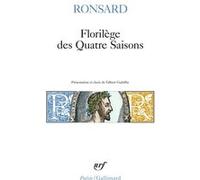 Florilège des quatre saisons Pierre De Ronsard (Auteur), Gilbert Gadoffre (Edité par)