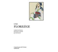 Li Bai – Florilège – Édité par Paul Jacob – Gallimard Poche – Roman