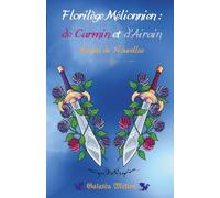 Florilège Mélionnien : de Carmin et d'Airain: Recueil de Nouvelles