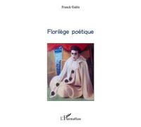 Florilège poétique - Franck Galea - L'harmattan - broché - Poésie
