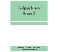 Florilegium Latinum (Volume Ii)