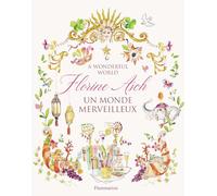 Florine Asch: Un monde merveilleux / A Wonderful World