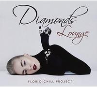Florio Chill Project - Diamonds Lounge