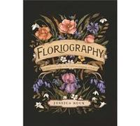 Floriography by Jessica Roux Jessica Roux (Auteur)