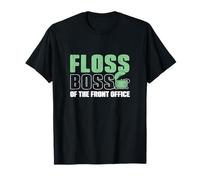 Floss Boss of The Front Office Réceptionnistes dentaires drôles T-Shirt